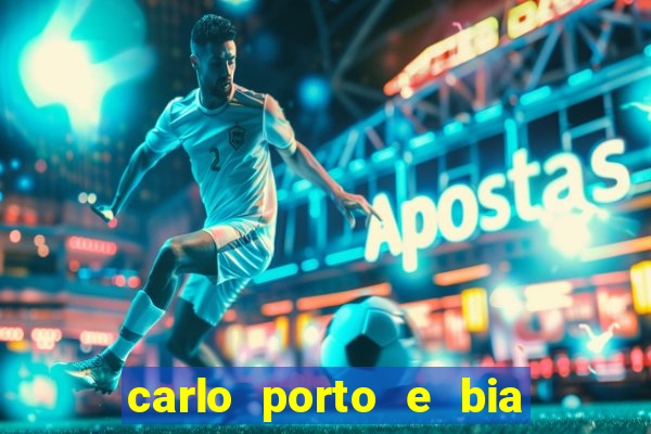 carlo porto e bia arantes namoram na vida real